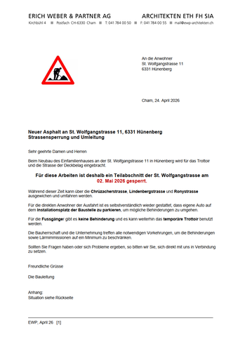 Neuer Asphalt an St. Wolfgangstrasse 11, 6331 Hünenberg Strassensperrung und Umleitung