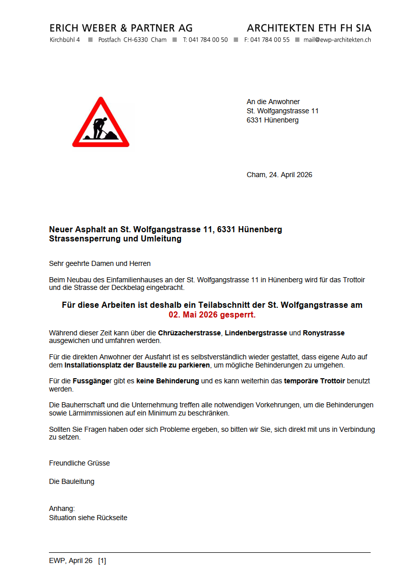 Neuer Asphalt an St. Wolfgangstrasse 11, 6331 Hünenberg Strassensperrung und Umleitung