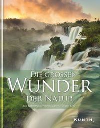 Die grossen Wunder der Natur von Thomas Horsmann und Heiner Newe